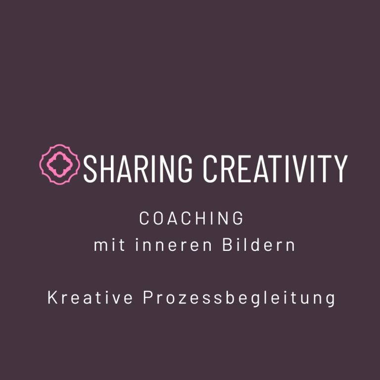 Sharing Creativity – Coaching mit inneren Bildern und kreative Prozessbegleitung auf Mallorca und online